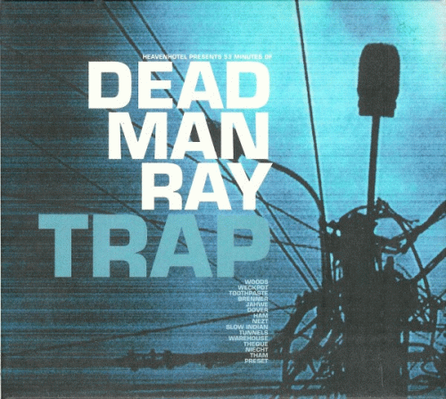 Dead Man Ray : Trap